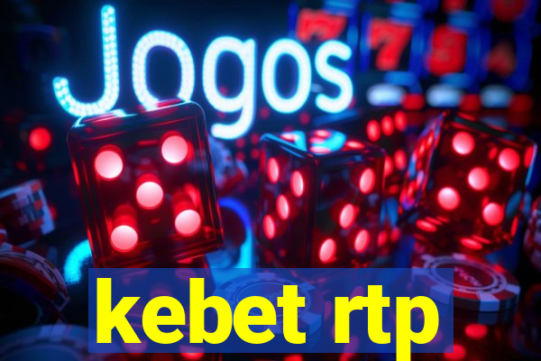 kebet rtp